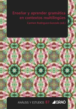 Enseñar y aprender gramática en contextos multilingües