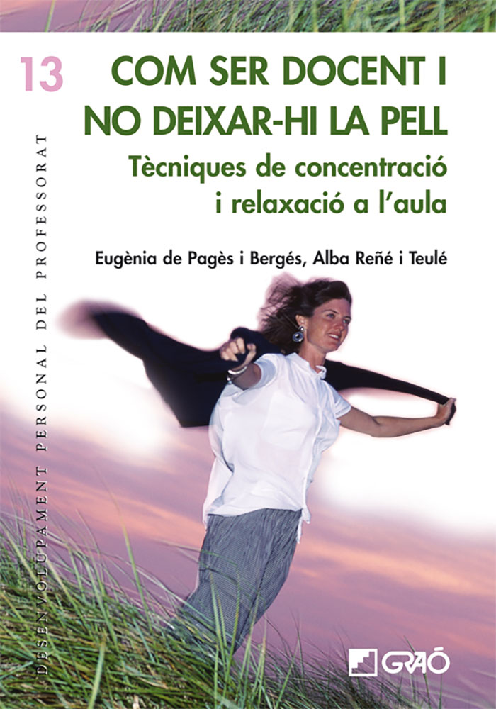 Com ser docent i no deixar-hi la pell