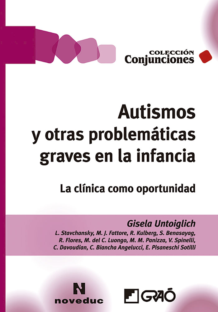 Autismos y otras problemáticas graves en la infancia.