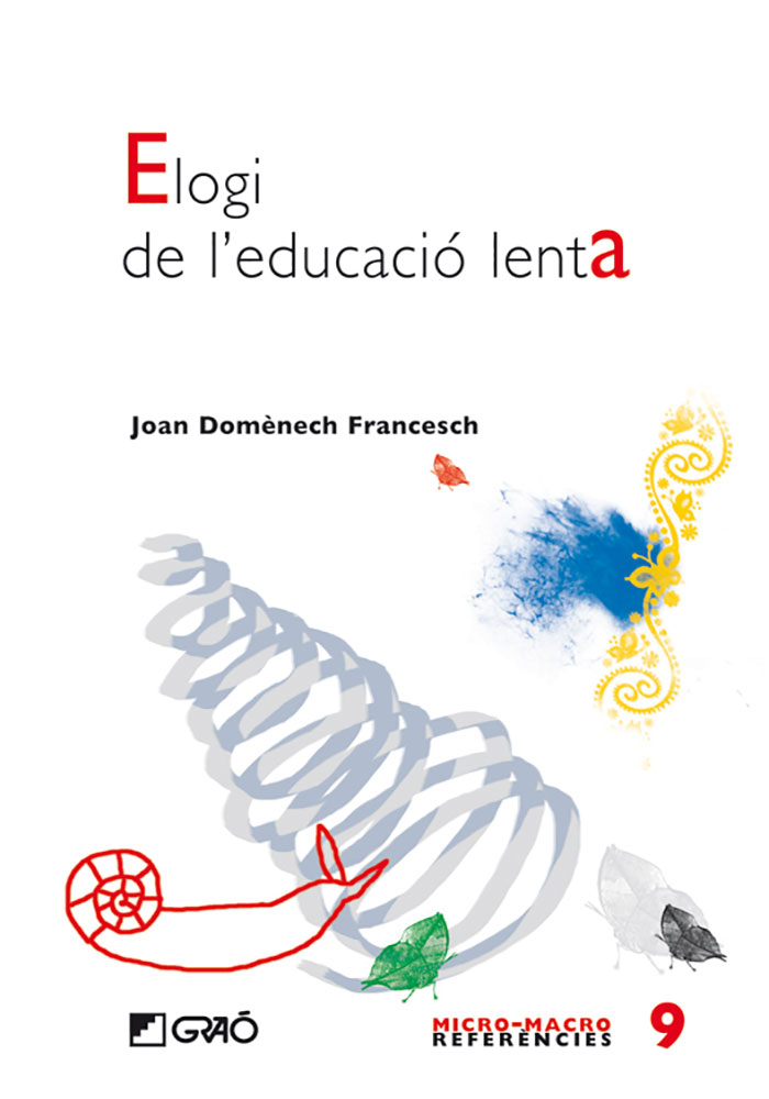 Elogi de l’educació lenta